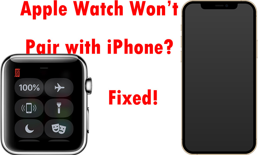 Apple Watch Won t Pair With IPhone Fixed 