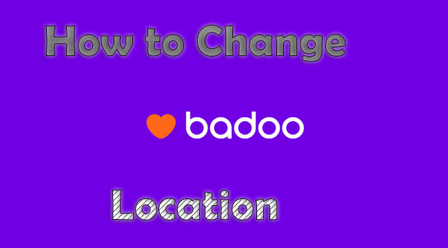 change location on badoo