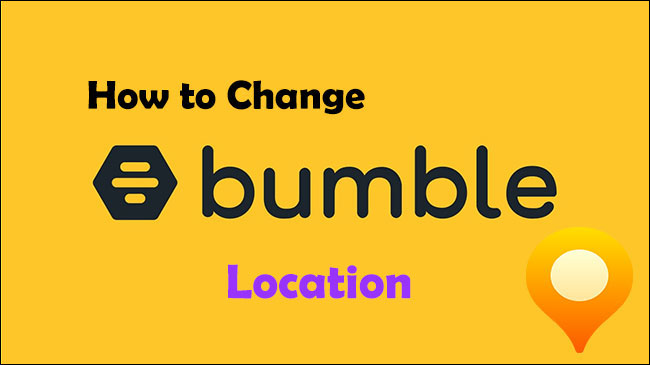 how to change bumble location