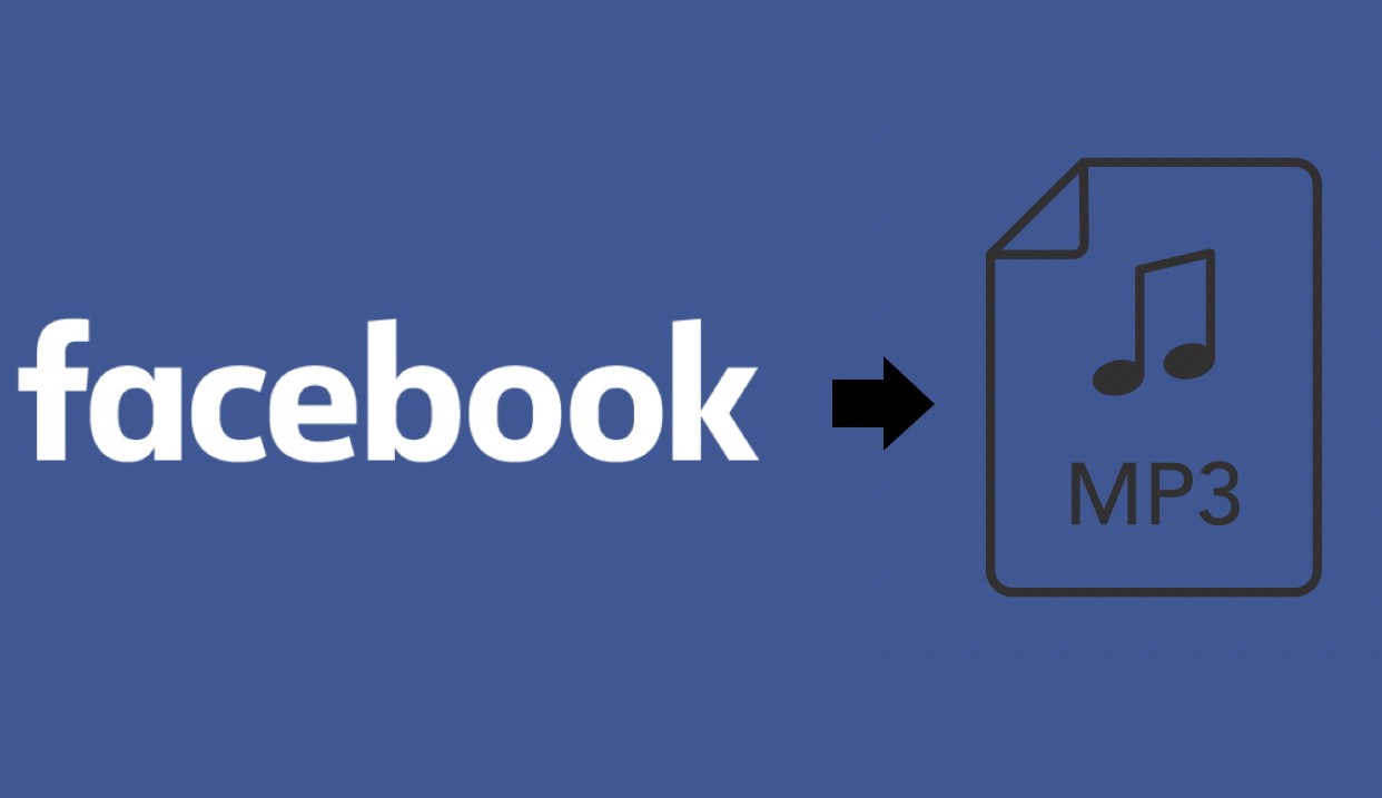3 Ways to Download Facebook Video to MP3