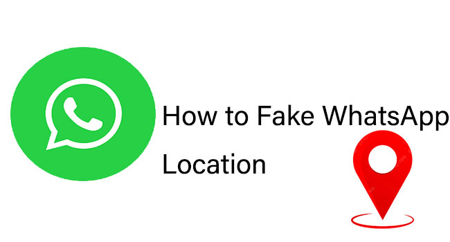 how to send fake location on whatsapp