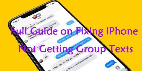 How To Fix IPhone Not Getting Group Texts Solved Here 