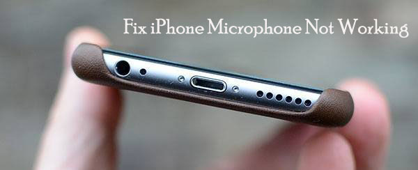 10 Tips to Fix Microphone Not Working on iPhone