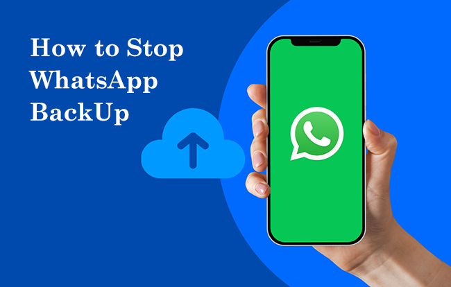 how to stop whatsapp backup