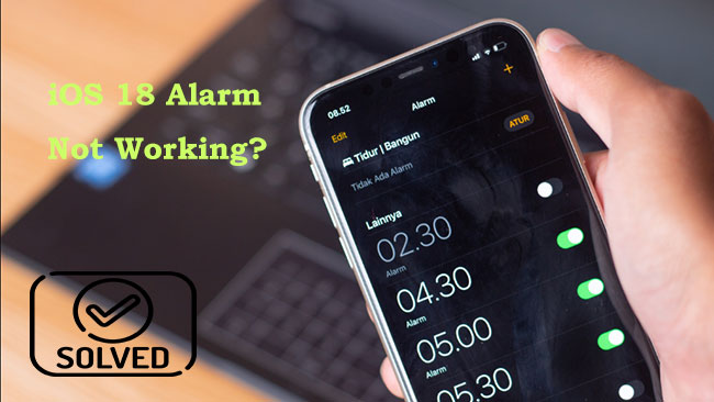 fix ios 18 alarm not working