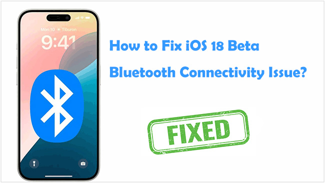 ios 18 bluetooth not working