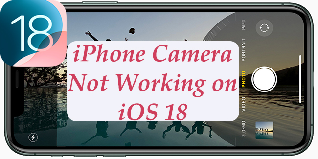 ios 18 camera not working