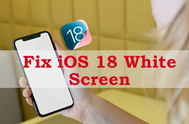 ios 18 white screen