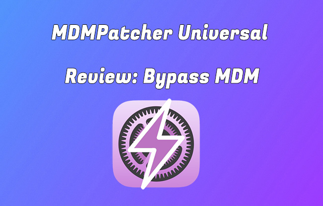 mdmpatcher universal review