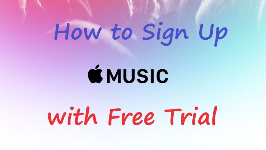 How to Sign Up for Apple Music with Free Trial