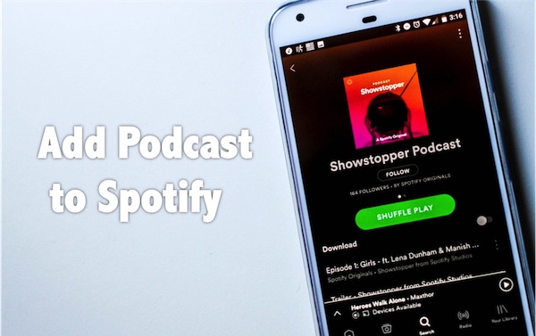 is spotify free to upload podcasts