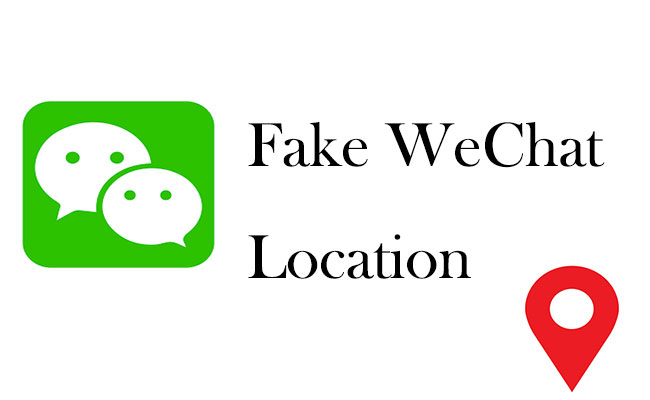 how to fake location for wechat