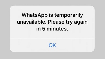 WhatsApp is Temporarily Unavailable