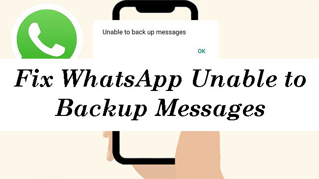 whatsapp unable to backup messages